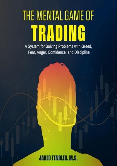 The mental game of trading epub download  Level 5: Emotions can bleed into trading signaling an unresolved present day personal issue
